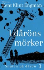 I d?röns mörker