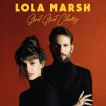 Lola Marsh: Shot Shot Cherry