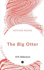 The Big Otter