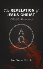 The Revelation of Jesus Christ