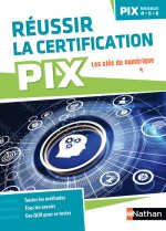 Réussir sa certification PIX (niveaux 4-5-6) - 2023