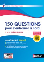 150 questions pour s entrainer à l oral Catégories B,C Concours fonction publique territ
