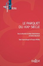 Le parquet du XXIe siècle