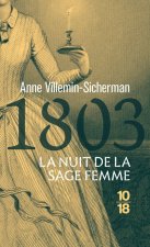 1803, La nuit de la sage-femme - Une enquête de Victoire Montfort