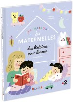 La Maison des Maternelles - Histoires pour dormir