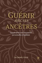 Guérir avec ses ancêtres