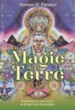 Magie de la Terre, ancienne sagesse chamanique pour la guérison