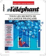 Eléphant - Hors-série La Langue française