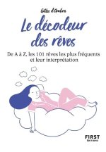 Petit livre de - Décodeur des rêves, 2e éd - De A à Z, les 101 rêves les plus fréquents et leur int