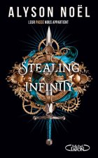 Stealing infinity - Tome 1 Leur passé nous appartient