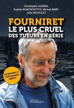Fourniret, l'itinéraire d'un monstre