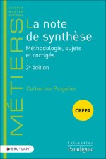 La note de synthèse - Méthodologie, sujets et corrigés