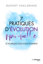 7 Pratiques d'évolution spirituelle