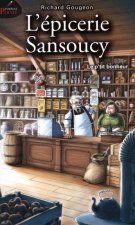 L'EPICERIE SANSOUCY VOL 01 LE P'TIT BONHEUR