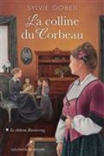 LA COLLINE DU CORBEAU V 01 LE CHATEAU RAVENSCRAG