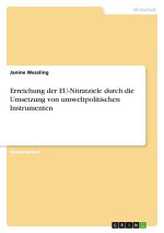 Erreichung der EU-Nitratziele durch die Umsetzung von umweltpolitischen Instrumenten