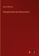 Naturgeschichte des Pflanzenreichs
