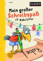 Mein großer Schreibspaß mit Rabe Linus - 1. Klasse