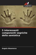 5 interessanti componenti segniche della semiotica