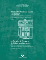 Bilboko Merkataritza Eskola oroimenean - La Escuela de Comercio de Bilbao en el recuerdo