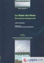 La Edad del Hielo. Una breve introducción
