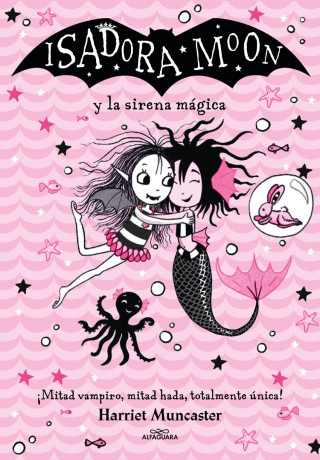Isadora Moon y la sirena mágica (Grandes historias de Isadora Moon 5) (HARRIET MUNCASTER)(Twarda)