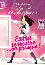 Le journal d'Aurélie Laflamme - Nouvelle édition - Tome 1