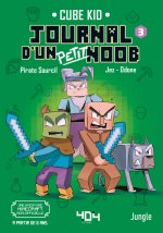 Journal d'un petit noob - T3 - La traversée du désert - Tome 3 La traversée du désert