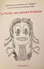 La forêt, une pensée brûlante