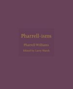 Pharrell-isms