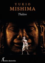 Le théâtre selon Mishima - Tome 2