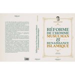 REforme de l'homme musulman & renaissance islamique