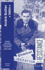 Vélin - André Bollier, artisan héroïque des journaux de la R