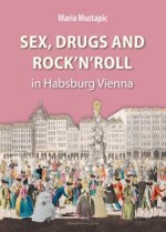 Sex, Drugs and Rock'n'Roll in Vienna