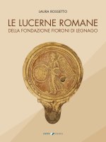 lucerne romane della Fondazione Fioroni di Legnago