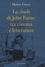 strada di John Fante: tra cinema e letteratura