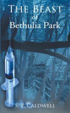 The Beast of Bethulia Park