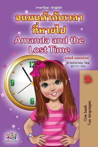 Amanda and the Lost Time (Thai English Bilingual Book for Kids)