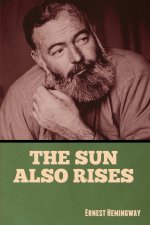 The Sun Also Rises