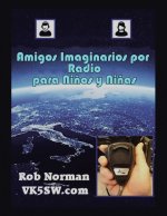 Amigos Imaginarios por Radio para Ni?os y Ni?as