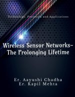 Wireless Sensor Networks-The Prolonging Life Time