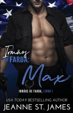 Irm?os de Farda - Max