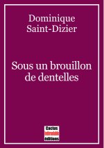 Sous un brouillon de dentelles