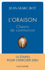 L’oraison, chemin de communion
