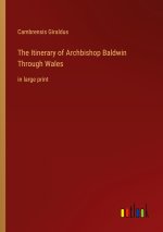 The Itinerary of Archbishop Baldwin Through Wales
