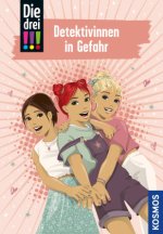 Die drei !!!, 100, Detektivinnen in Gefahr