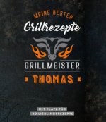 Grillmeister Thomas | Meine besten Grillrezepte