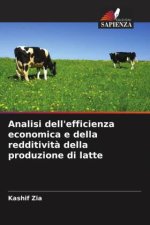Analisi dell'efficienza economica e della redditivit? della produzione di latte