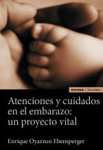 Atenciones y cuidados en el embarazo: un proyecto vital