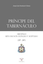 Príncipe del tabernáculo : Areópago, Rito Escocés Antiguo y Aceptado, grados 19?-24?